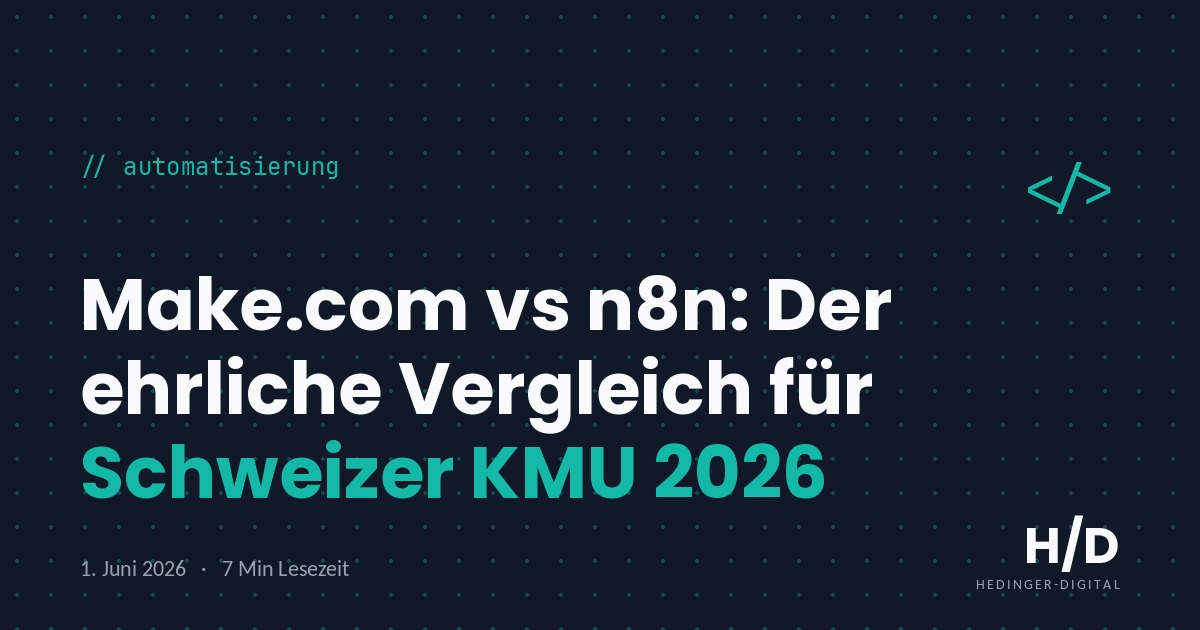 Make.com vs n8n: Der ehrliche Vergleich für Schweizer KMU 2026 - Automatisierung Artikel